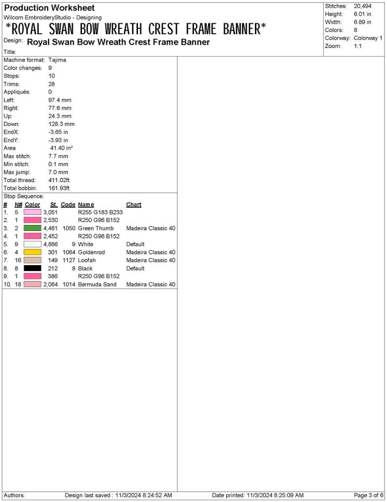 May include: A production worksheet for a machine embroidery design titled "Royal Swan Bow Wreath Crest Frame Banner". The design uses 8 colors and 20,494 stitches. The design is 6.01 inches tall and 6.89 inches wide.