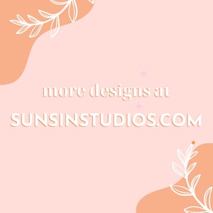 May include: A pink background with peach-colored abstract shapes and white floral designs. The text "more designs at SUNSINSTUDIOS.COM" is in white.