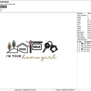 May include: An embroidery design featuring a house, keys, and a "SOLD" sign, with the text "I'M YOUR home girl." The design includes trees and a bow. The height is 1.97 inches and the width is 4.82 inches.