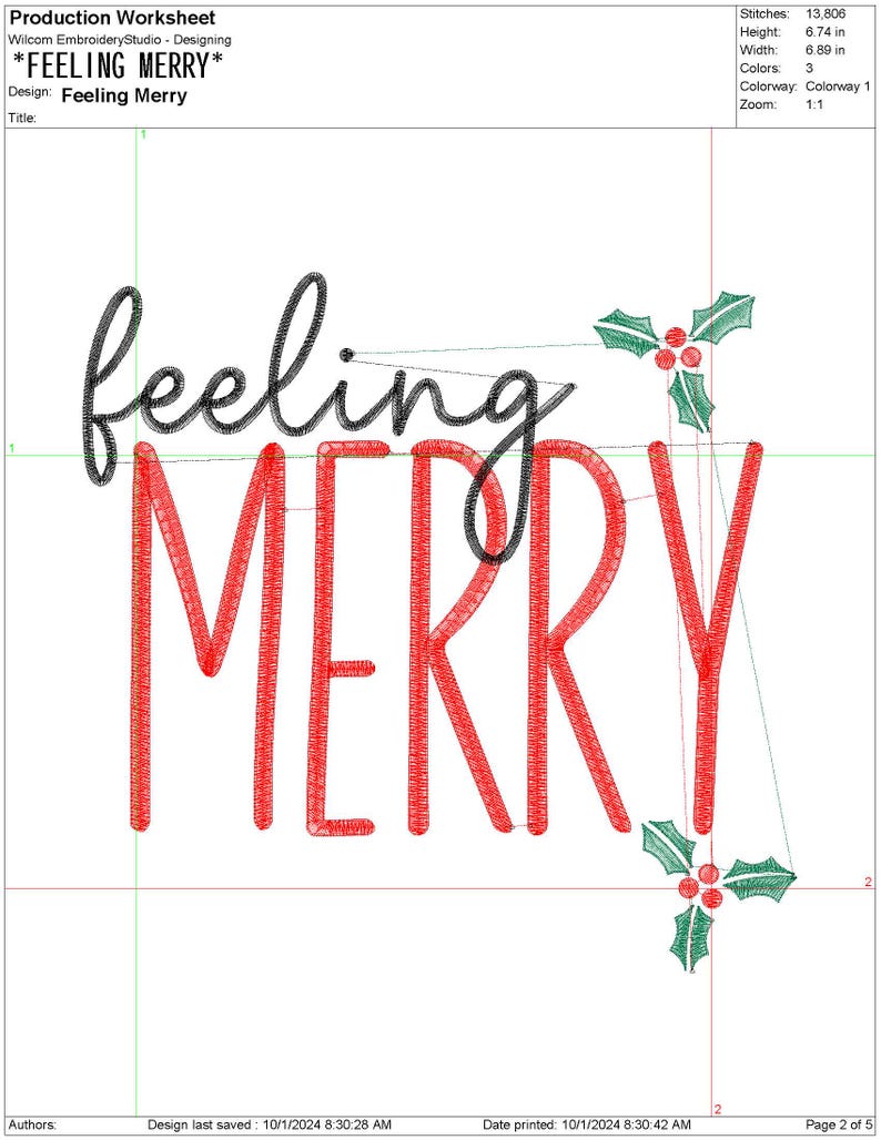 May include: Red and green embroidery design that says "feeling merry" with two holly sprigs with red berries.