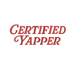 3D Puff Embroidery Design Certified Yapper Puff Machine Embroidery File PES Funny Script Puff Embroidery File DST Talkative Puff Embroidery