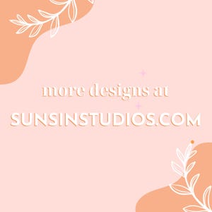May include: A peach-colored background with the text "more designs at SUNSINSTUDIOS.COM" in a white, serif font. The design includes white floral line art and peach-colored shapes in the corners.