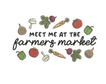 Meet Me At The Farmers Market Embroidery Design Machine Embroidery File Meet Me At The Farmer&#39;s Market Embroidery File Book Farmer Market