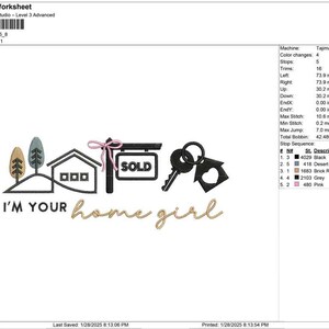 May include: An embroidery design featuring a house, trees, keys, and a "SOLD" sign. The text "I'M YOUR home girl" is included. The design is in black, desert blue, brick red, grey, and pink.