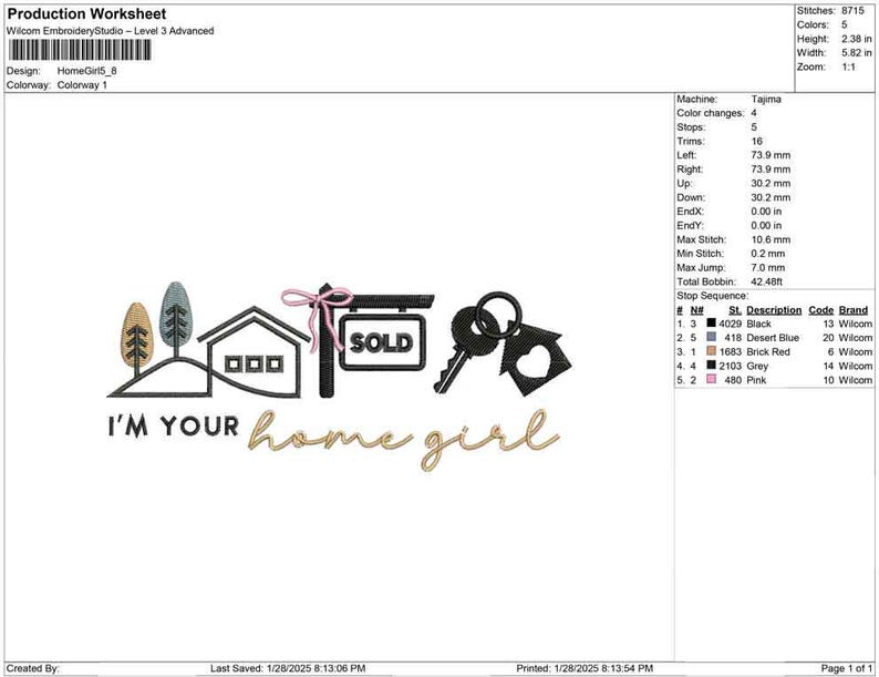 May include: An embroidery design featuring a house, trees, keys, and a "SOLD" sign. The text "I'M YOUR home girl" is included. The design is in black, desert blue, brick red, grey, and pink.