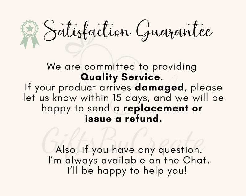 Puede incluir: Gr&aacute;fico color crema con el texto "Satisfaction Guarantee" y un emblema en forma de estrella. El texto promete un servicio de calidad, reemplazos o reembolsos por productos da&ntilde;ados dentro de los 15 d&iacute;as y atenci&oacute;n al cliente.