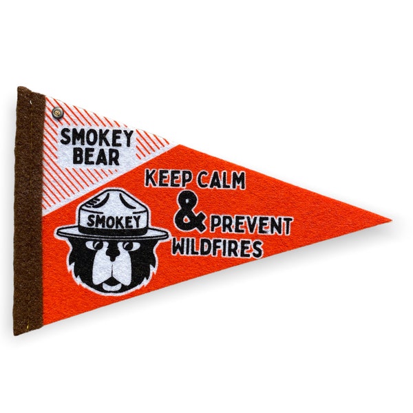 Handmade Smokey Bear Felt Pennant with Keep Calm and Prevent Wild Fires slogan, flag, orange black and white with brown trim