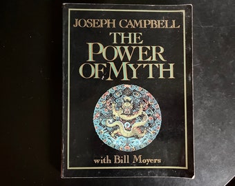 The Power of Myth, by Joseph Campbell with Bill Moyers (First Edition, Softcover, 1988)