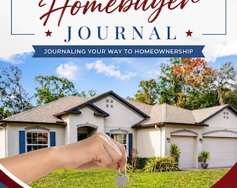 First-Time Homebuyer Journal | Home Buying Planner | House Hunting Notebook | Homebuyer Organizer | Printable PDF