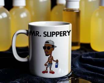 MR SLIPPERY Mug // Novelty // Funny // Men Mr Him // Diddy // Diddy Party // Ceramic // Funny Mug // Puffy // Funny Diddy Mug // Joke Gift