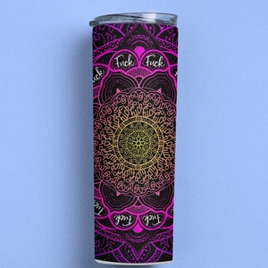 Obraźliwy dorosły mandala cruss word 20oz lub 30oz chudy kubek (opcja świecąca w ciemności)