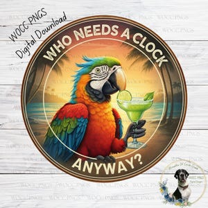 Puede incluir: Gráfico digital descargable redondo con un loro colorido sosteniendo una margarita. El loro está ambientado en una escena de playa con palmeras y el texto "WHO NEEDS A CLOCK ANYWAY?" en un diseño circular.