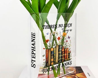 Acrylic Book Vase for Shelf Decoration There's No Such Thing As Too Many Book, Book Shaped Flower Vase Gift For Book Lover Librarian Bookish
