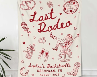 May include: Cream-colored tapestry with red illustrations and text. The design includes hearts, stars, a disco ball, a rose, champagne, and a cowgirl in a martini glass. Text reads "Last Rodeo" and "Sophia's Bachelorette, Nashville, TN, August 2025."