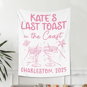 Custom Last Toast On The Coast Bachelorette Party Banner Personalized Beach Bachelorette Backdrop Coastal Bachelorette Party Decor Tapestry