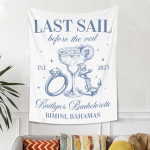 Custom Cruise Bachelorette Banner,Last Sail Before The Veil Tapestry,Nautical Bachelorette Decor for Bridal Party,Boating Bachelorette Decor