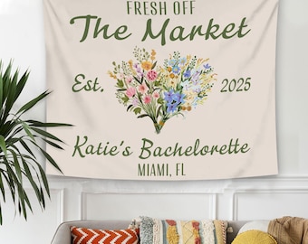 Fresh Off the Market Tapestry, Custom She's Fresh Off The Market Bridal Shower Decor, Farmers Market Theme Bachelorette Party Photo Backdrop