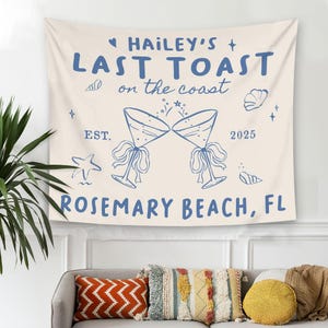 Custom Bachelorette Party Tapestry,Beach Bachelorette Photo Backdrop,Bachelorette Banner,Coastal Bachelorette Party Decor,Toast on the Coast
