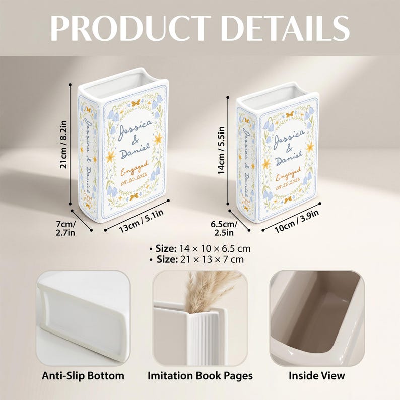 May include: Two white ceramic book-shaped vases with blue and yellow floral designs. The text reads Jessica & Daniel Engaged 08.20.2026. Dimensions are 8.2in x 5.1in x 2.7in and 5.5in x 3.9in x 2.5in. Features include an anti-slip bottom and imitation pages.