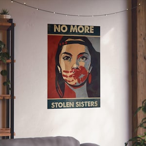 Empowering Matte Vertical Posters, No More Stolen Sisters Wall Art, Indigenous Rights Decor, Activism Print.  Inspiration, awareness poster