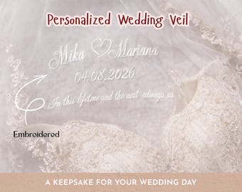 Custom Embroidered Bridal Veil, Personalized Name & Date Wedding Veil Keepsake
