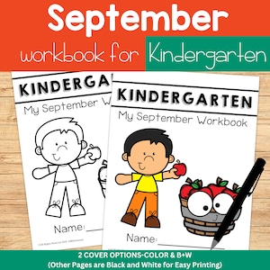 Kindergarten Worksheets September Kindergarten Curriculum Fall Lessons Math Worksheets Back to School Kindergarten Homeschool Lesson Plan two black and white printable covers for a kindergarten workbook. The covers feature a cartoon child holding an apple and a basket of apples. The text on the covers reads 'September Workbook for Kindergarten' and 'My September Workbook'. The text '2 Cover Options - Color & B+W (Other Pages are Black and White for Easy Printing)' is at the bottom of the image.