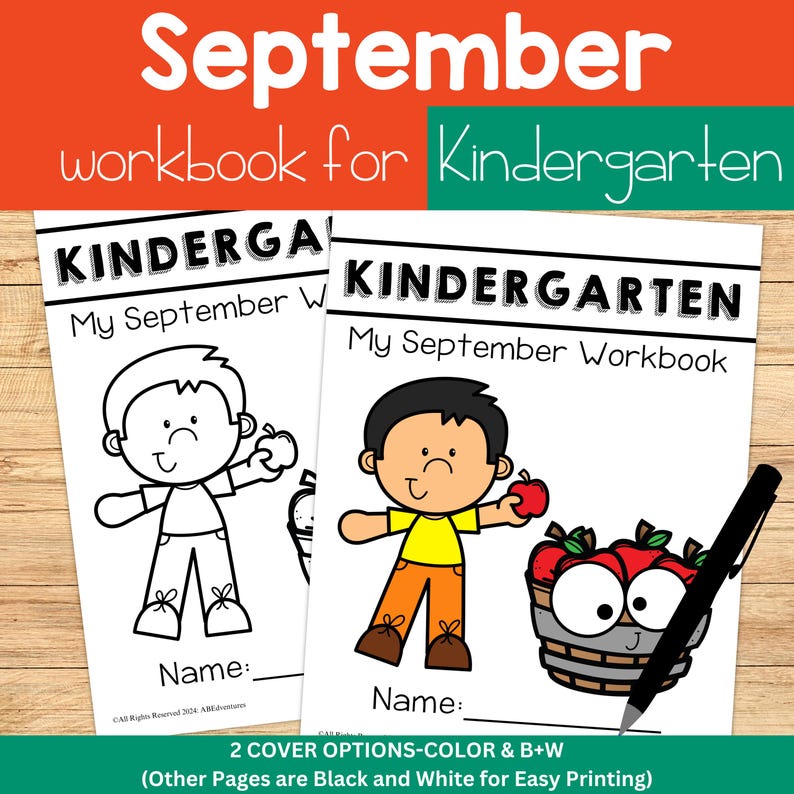 Kindergarten Worksheets September Kindergarten Curriculum Fall Lessons Math Worksheets Back to School Kindergarten Homeschool Lesson Plan two black and white printable covers for a kindergarten workbook. The covers feature a cartoon child holding an apple and a basket of apples. The text on the covers reads 'September Workbook for Kindergarten' and 'My September Workbook'. The text '2 Cover Options - Color & B+W (Other Pages are Black and White for Easy Printing)' is at the bottom of the image.