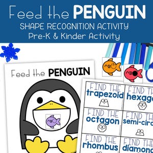 May include: Educational activity featuring a cartoon penguin with the text "Feed the PENGUIN." The activity includes shape recognition cards with shapes like trapezoid, hexagon, and rhombus. Pre-K and Kinder activity.