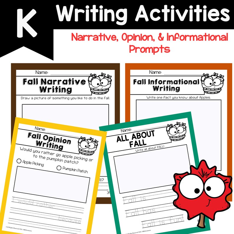 May include: Four printable worksheets for kindergarten students to practice writing about fall. The worksheets feature a cartoon illustration of a basket of apples and a red leaf with googly eyes. The worksheets include prompts for narrative, opinion, informational, and all about fall writing.