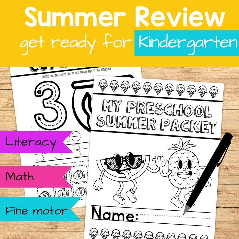 May include: A black and white preschool summer packet with the text "Summer Review get ready for Kindergarten". The packet includes literacy, math, and fine motor activities. A black pen rests on the packet.