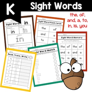 May include: A set of printable worksheets for teaching kindergarten sight words. The worksheets feature the words "the", "of", "and", "a", "to", "in", "is", and "you".