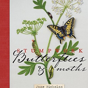 May include: A book cover with the title "STUMPWORK Butterflies & Moths" by Jane Nicholas. The cover features a colorful embroidered butterfly and flowers on a white background.