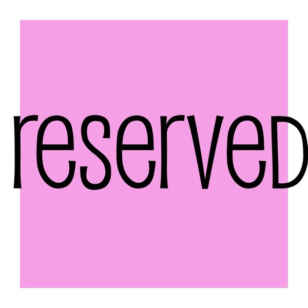 reserved for shopKlaraJewels