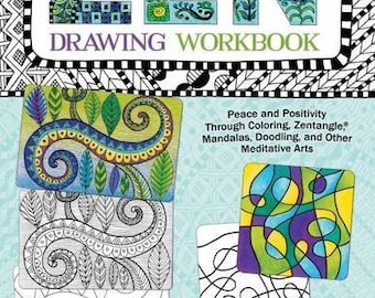 SALE - Zen Drawing Workbook: Vrede en Positiviteit door Zentangle Mandala's, Doodling en andere meditatieve kunsten