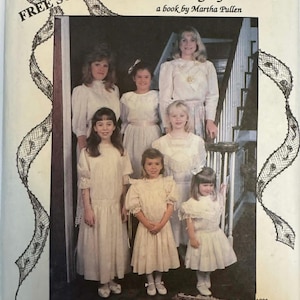 May include: A vintage book cover with the title "Antique Clothing, French Sewing by Machine" and the author's name, Martha Pullen. The cover features a group of women and girls in white dresses.