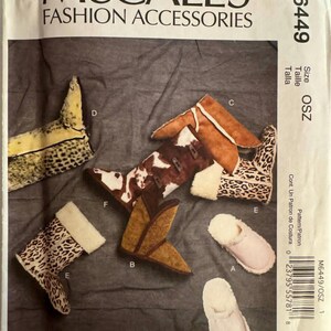 May include: McCall's Fashion Accessories pattern M6449. The image shows various boot and slipper designs, including leopard print, brown, and white faux fur accents. The pattern includes sizes OSZ.