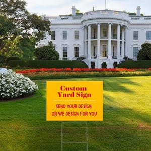Peut inclure: Une pancarte de jardin personnalis&eacute;e jaune avec du texte rouge qui dit "Custom Yard Sign" et "Send your design or we design for you".
