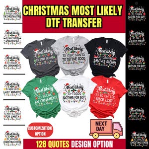 Most likely to dtf, custom christmas dtf, ready to press dtf, shirt transfer print heat press for tee shirt Sweatshirt xmas iron on transfer