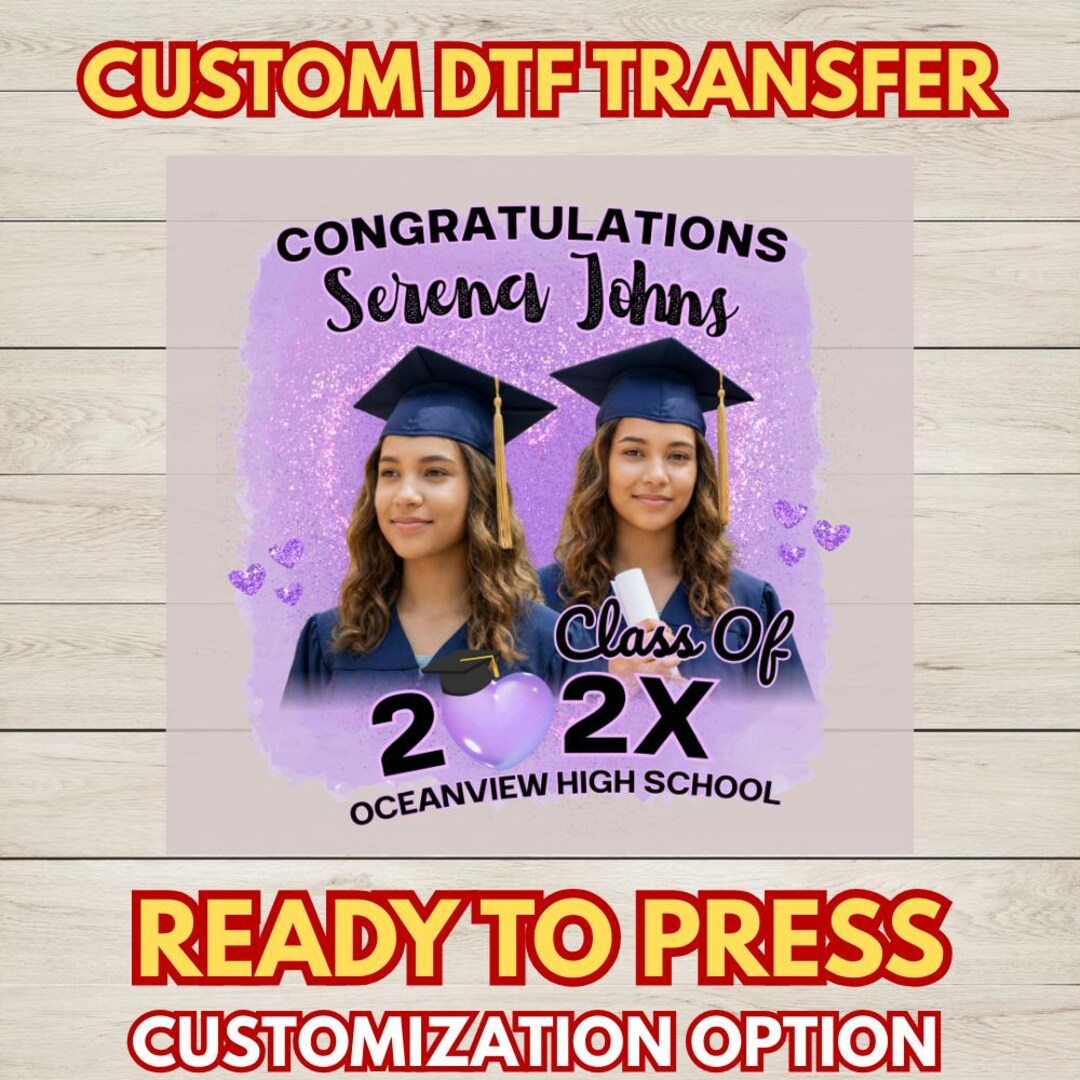 Custom Graduation DTF Transfer, Personalized Ready to Press Design, Two ...