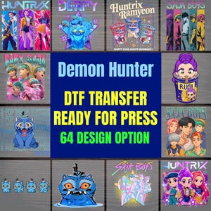 May include: A selection of DTF (Direct to Film) transfer designs showcasing anime-style characters and graphics. The designs include text such as "Demon Hunter", "Ready for Press", and "64 Design Option".
