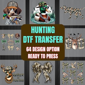 64 hunting dtf heat transfer ready to press for shirt, hunting coquette bow, camo duck, dog, deer, daddy shirt printing, iron on transfer