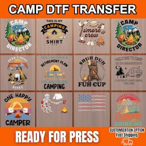 May include: A collection of twelve camping-themed DTF transfers featuring various graphic designs including tents, campfires, s'mores, a bear, a skeleton, and a camper trailer with text such as Camp Director, S'more crew, and One Happy Camper.