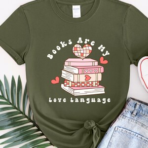 Bücher sind meine Liebe Sprache Shirt, Valentinstag Buch-Liebhaber-Shirt, Geschenk für Buchliebhaber, Bücherwurm Valentinstag Shirt, Bücherwurm Valentinstag
