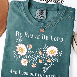 Comfort Color® Resist Shirt, Resistance Shirt, Protect The Vulnerable, Nolite Te Bastardes Carborundorum, Be Brave Be Loud