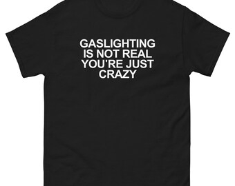 Unisex classic GASLIGHTING tee