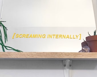 SCREAMING INTERNALLY - vinyl decal