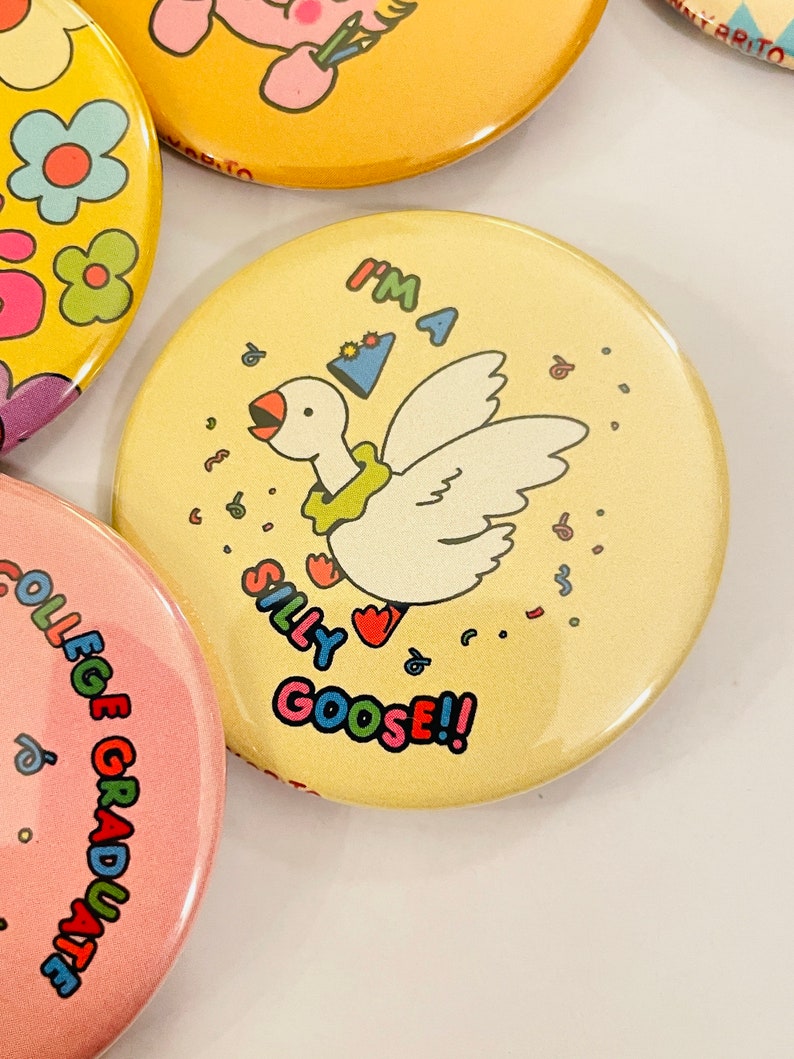 Silly Goose 2.25 inch pin back button / pocket mirror / magnet image 2