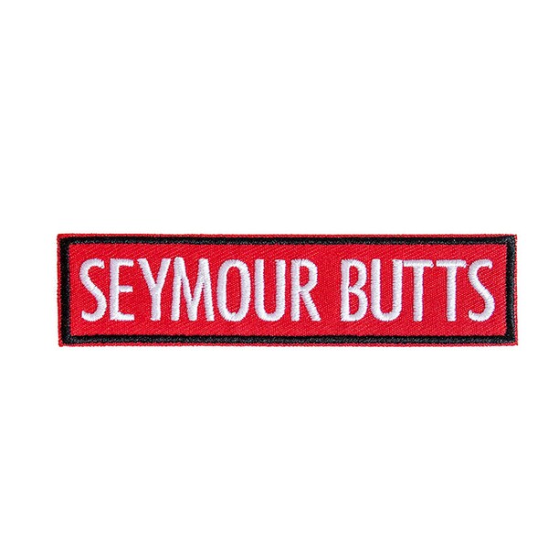 SEYMOUR BUTTS | Iron On Patch