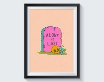 Alone at Last Gravestone - Art Print - Choose Your Size - 5x7 8x10 standard size - ready to frame