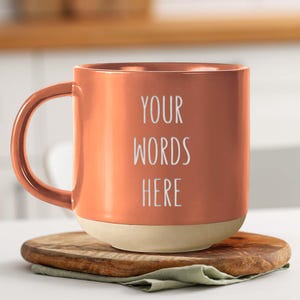 Custom Text Coffee Mug, Engraved Coffee Cup, Personalize Text Mug with Your Words, Ceramic Quote Coffee Mug Custom Mug Gift Your Words Here